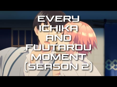 The Quintessential Quintuplets - Every Ichika and Fuutarou Moment (Season 2)