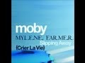 Karaok   moby  mylene farmer   slipping away crier la vie