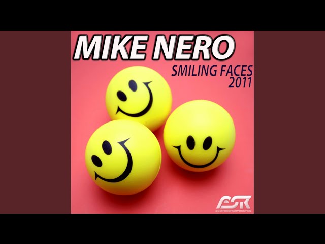 Mike Nero - Smiling Faces 2011