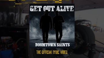 Get Out Alive   Lyric Video LoRes