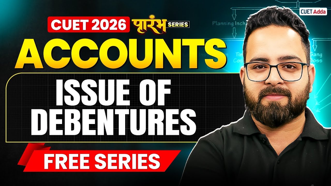 CUET 2026 Accounts | Issue of Debentures in One Shot | CUET Accounts ...