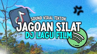 DJ AKULAH SANG JAGOAN YANG TAK TERKALAHKAN || DJ JAGOAN SILAT || DJ LAGU OST FILM