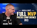 Nikola joki full mvp press conference 