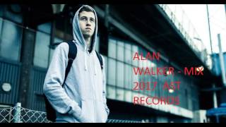 Alan Walker- mix 2017 - AST RECORDS 25.5