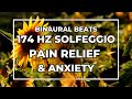  174 hz solfeggio frequency anxiety  pain reliefdeepest healing frequency binaural beats 