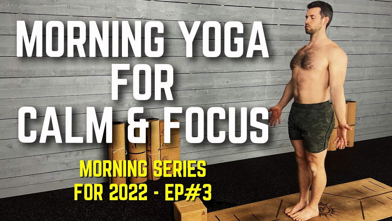 Morning Yoga Routine for Calm & Focus | Head, Shoulders, Neck, & Hips for 2022