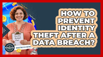 How to Prevent Identity Theft After a Data Breach?