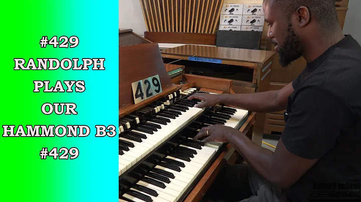 #429 | Randolph plays our Hammond B3 #429