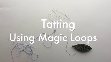 Tatting - Hiding Ends Using Magic Loops