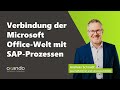 Verbindung der Microsoft Office-Welt mit SAP-Prozessen
