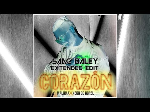 Maluma feat. Nego do Borel - Corazón (Saac Baley Extended Edit)