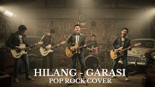 Garasi - Hilang (Cover Rock )