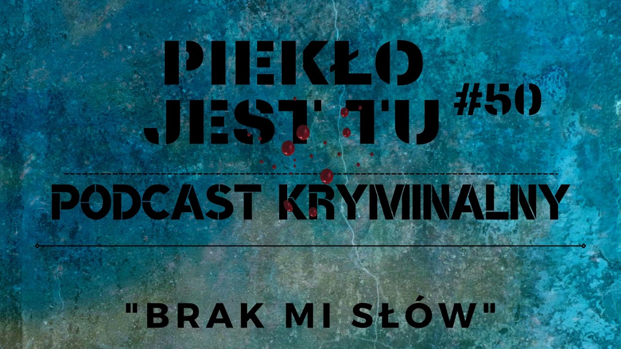 Podcast  50. "Brak mi słów"