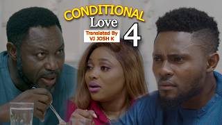 Conditional Love Part 4 End -Joshk4Nigerianmovies Translated 2025 Nigerian Movie In Luganda