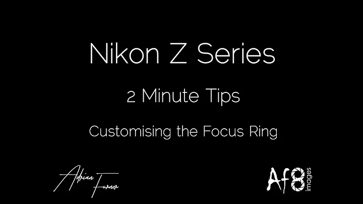 NIKON Z SERIES - 2 MINUTE TIPS #1 = Customising the focus ring on the nikon z6 & nikon z7