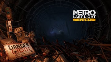 Metro Last Light Redux Playthrough Part 4