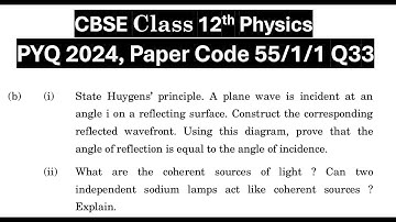 Class 12th Physics | Answer Key 2024 | CBSE Board | PYQ 2024 | Paper Code 55-1-1 | Set 1 | Q33