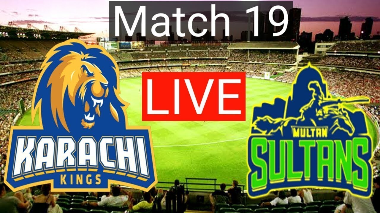 🔴Live HBL PSL 5 2020 Karachi kings vs Multan Sultan 19th match psl5 YouTube 🔴Live HBL PSL 5 2020 Karachi kings vs Multan Sultan 19th match psl5 YouTube