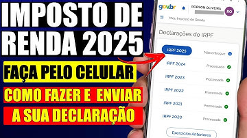 COMO DECLARAR O IMPOSTO DE RENDA 2025 PELO CELULAR PASSO A PASSO ! ATUALIZADO.