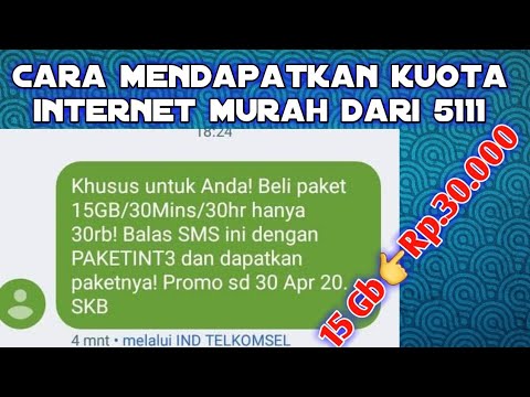 Cara Mendapatkan Kuota Internet Murah Dari 5111 15 Gb Rp 30000 Youtube