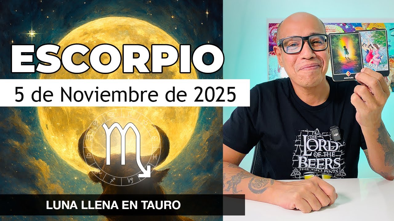 ESCORPIO | Horóscopo de hoy 5 de Noviembre 2025 - YouTube