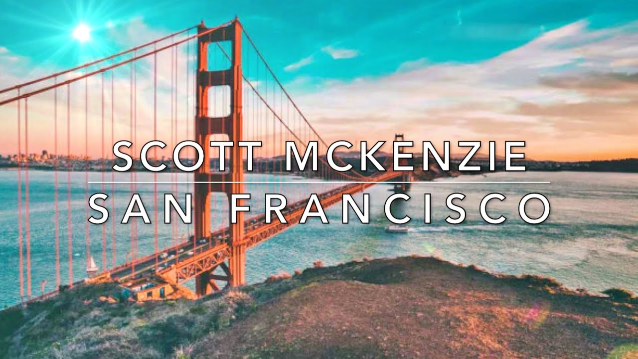 💟 Scott McKenzie 🌼 San Francisco -Be Sure to Wear Flowers in
