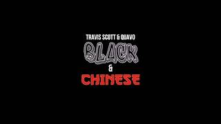 Travis Scott &amp; Quavo - Black &amp; Chinese (Lyrics) | LyricsVEVO Official™