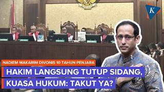 Kuasa Hukum Nadiem Protes Hakim Langsung Tutup Sidang Vonis: Kenapa Buru-buru, Takut Ya? Kuasa Hukum Nadiem Protes Hakim Langsung Tutup Sidang Vonis: Kenapa Buru-buru, Takut Ya?