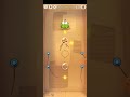 Cut the rope level 21 solution #shorts