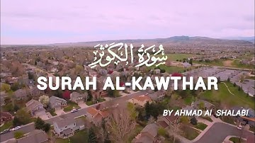 Surah Al-Kawthar سورة الكوثر (The Abundance) | Ahmad Al Shalabi | Quran Echo
