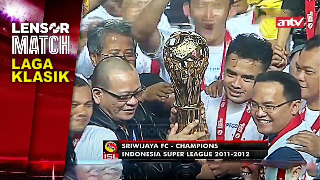 PESTA KEMENANGAN SRIWIJAYA  | LAGA KLASIK CHAMPIONSHIP 2011-2012