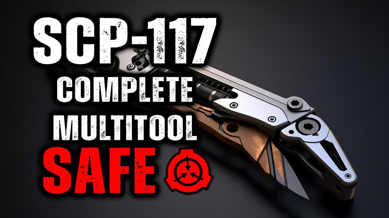 Object Class Safe SCP-117 - Complete Multitool : Object Class - Safe - YouTube