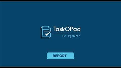 Introducing Reporting Feature in TaskOPad