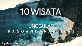 10 WISATA POPULER PANGANDARAN 2023-2024 || Hotel MURAH Pangandaran