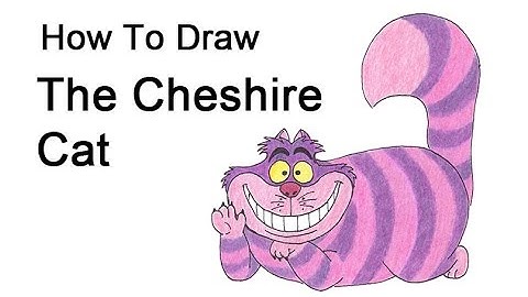 How to Draw the Cheshire Cat from Alice in Wonderland