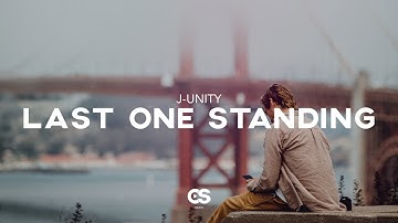 J-Unity - Last One Standing