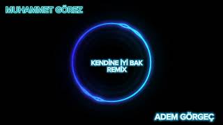 Kendine iyi bak (REMİX) Resimi