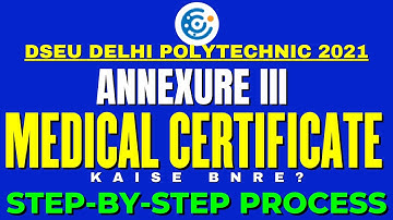 DSEU Delhi polytechnic 2021 | Medical Certificate Document Kaise Bhre?  | Step-By-Step |Cetdelhi2021