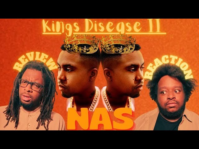 NAS | KING'S DISEASE 2 | FULL ALBUM | REVIEW/REACTION | STRAIGHT CHEMISTRY PODCAST
