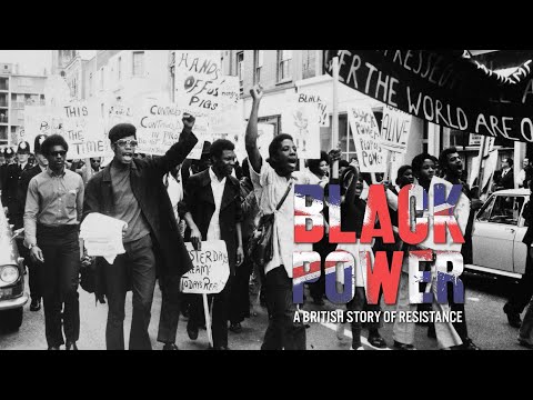 Black Power A British Story of Resistance | Knowledge Network