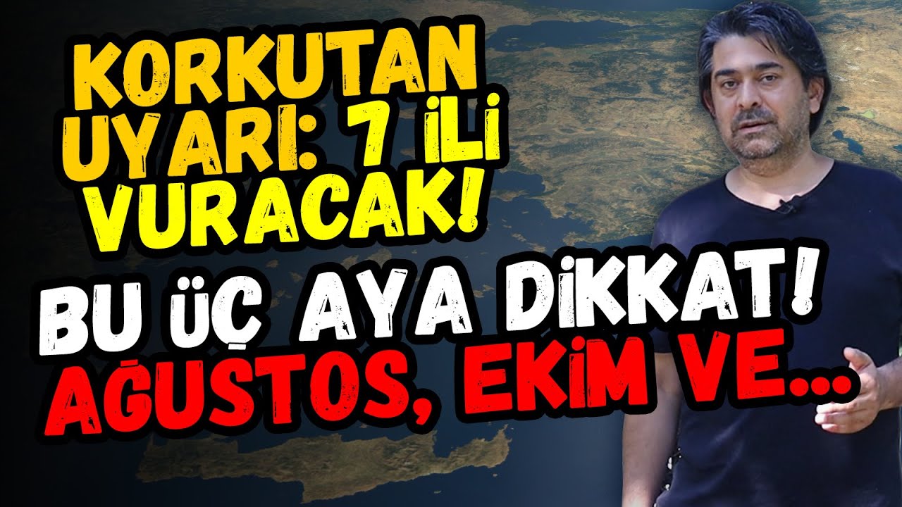 7 İL İÇİN DEPREM UYARISI | Özellikle üç aya dikkat: Ağustos, Ekim ve... | İstanbul Depremi
