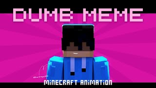 @everyone is DUMB MEME _ MINECRAFT ANIMATION  (MINEIMATOR)