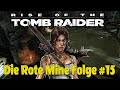 Rise of the Tomb Raider   Die Rote Mine  Folge #15 #riseofthetombraider #letsplay