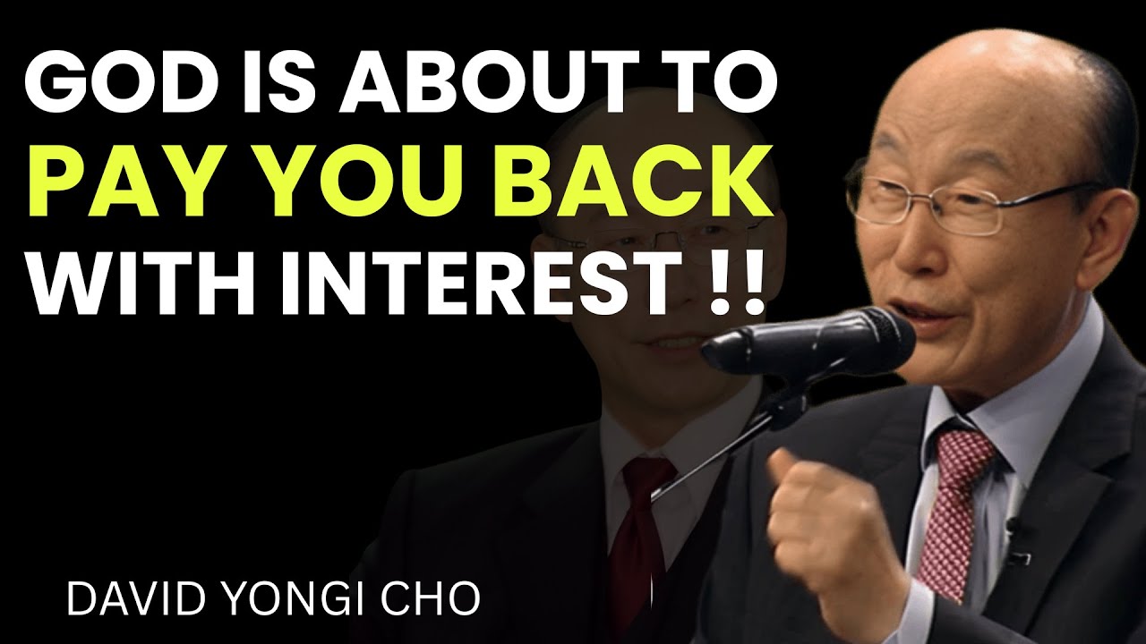 Когда Бог воздаёт вам, это приносит проценты! | Дэвид Йонги Чо