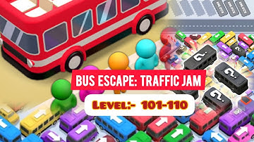 Bus Escape :- Traffic Jam Level: 101-110| GAME ZONE|