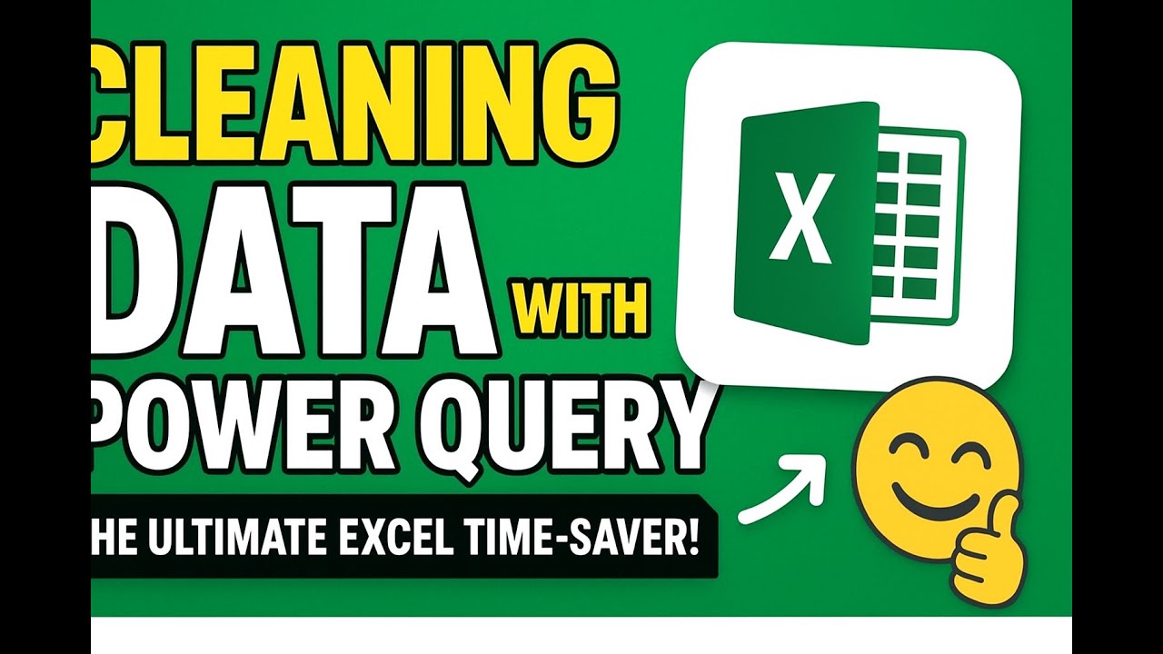 How to Clean Data in Excel Using Power Query | Save Hours Every Month ...