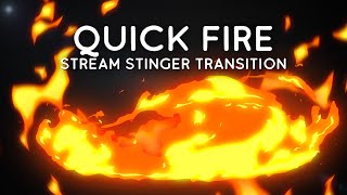 Quick Fire Stinger Transition For Twitchfacebookobsstream