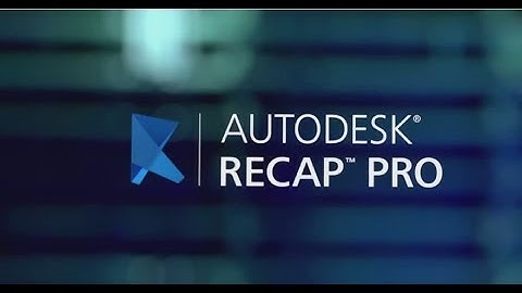 ReCap Pro Overview