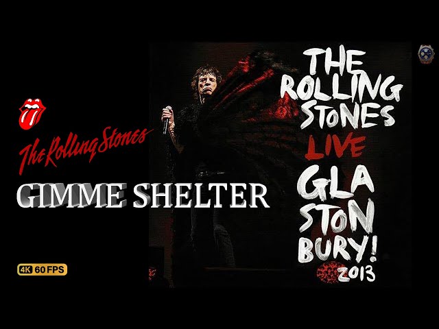 Rolling Stones 4K LIVE - Gimme Shelter [LIVE Glastonbury