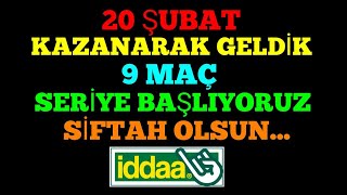 TEKRARDAN SERİYE ÇIKIYORUZ ! 20 ŞUBAT 2022 İDDAA TAHMİNLERİ
